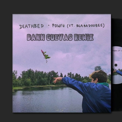 ภาพปกอัลบั้มเพลง Powfu Ft. Beabadoobee - Death Bed (Dann Cuevas Remix)LINK EN DESCRIPCIÓN
