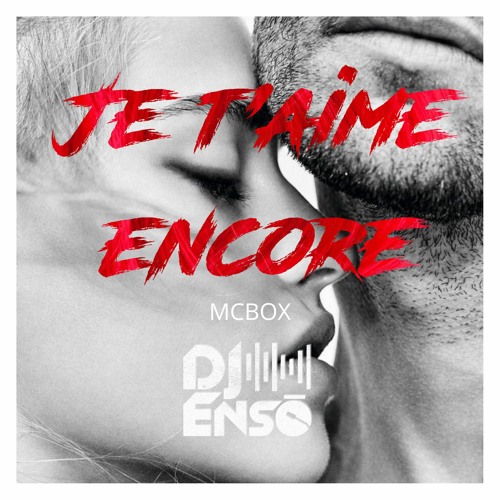 ภาพปกอัลบั้มเพลง Dj Ensō - Je T aime Encore (Remix)