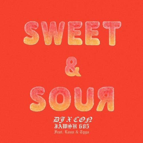 ภาพปกอัลบั้มเพลง Sweet And Sour - DJ X CON x Jawsh 685