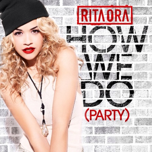 ภาพปกอัลบั้มเพลง How We Do - Rita Ora