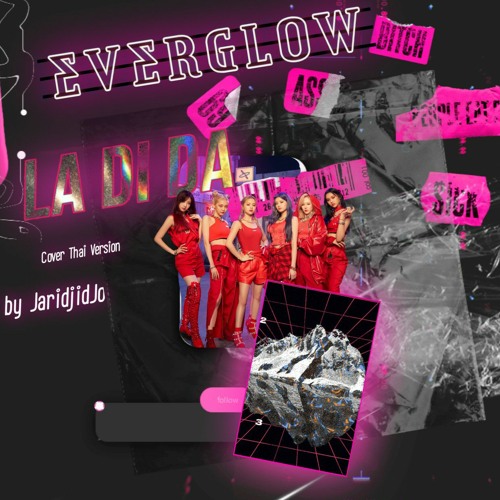 ภาพปกอัลบั้มเพลง EVERGLOW (에버글로우) - LA DI DA Cover Thai Version by JaridjidJo