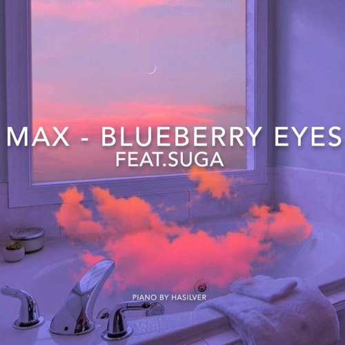 ภาพปกอัลบั้มเพลง MAX - Blueberry Eyes (Feat.SUGA)Piano ver.