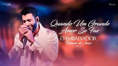 ภาพปกอัลบั้มเพลง Gusttavo Lima - Quando Um Grande Amor Se Faz - Falando de Amor 2(MP3 70K)