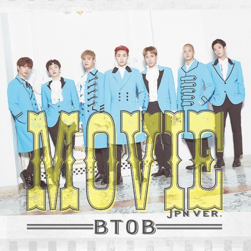 ภาพปกอัลบั้มเพลง BTOB - MOVIE (JPN Ver.)