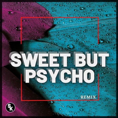 ภาพปกอัลบั้มเพลง Ava Max - Sweet But Psycho Remix