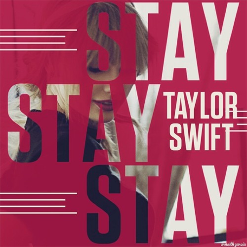ภาพปกอัลบั้มเพลง Stay Stay Stay by Taylor Swift (cover)