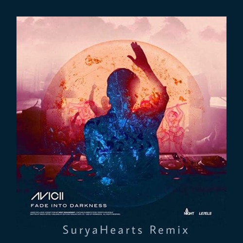 ภาพปกอัลบั้มเพลง Avicii - Fade Into Darkness (Surya Hearts Remix)