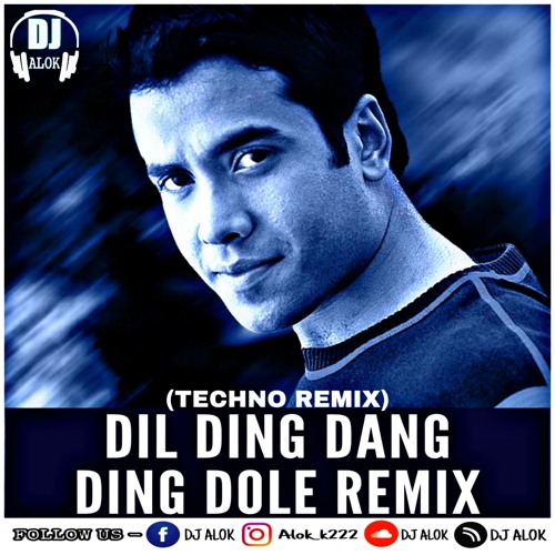 ภาพปกอัลบั้มเพลง Dil Ding Dang Ding Dole - (Techno Mix) - DJ Alok