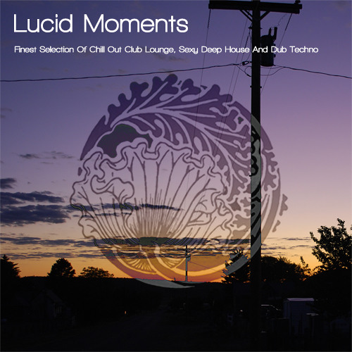 ภาพปกอัลบั้มเพลง Lucid Moments DJ Mix Part 1 - mixed by Nadja Lind