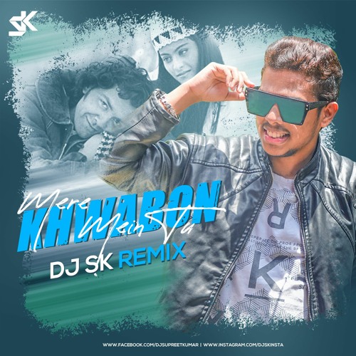 ภาพปกอัลบั้มเพลง Mere Khwabon Mein Tu (Remix) - DJ SK