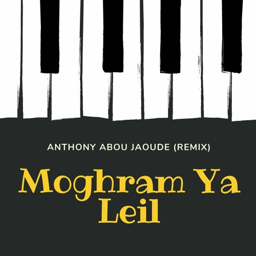 ภาพปกอัลบั้มเพลง Moghram Ya Leil (Anthony Abou Jaoude ) Remix
