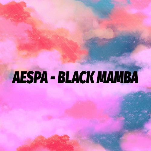 ภาพปกอัลบั้มเพลง aespa 에스파 - Black Mamba (Cover)