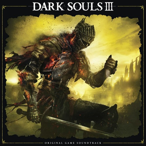 ภาพปกอัลบั้มเพลง Dark Souls III OST - Dark Souls 3 (Main Theme)