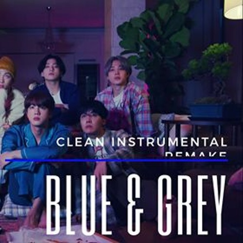 ภาพปกอัลบั้มเพลง BTS - Blue And Grey (방탄소년단 - Blue And Grey) CLEAN INSTRUMENTAL REMAKE BY HAROSE