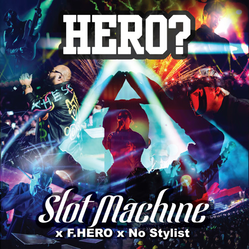 ภาพปกอัลบั้มเพลง Hero (feat. F.Hero & No Stylist)