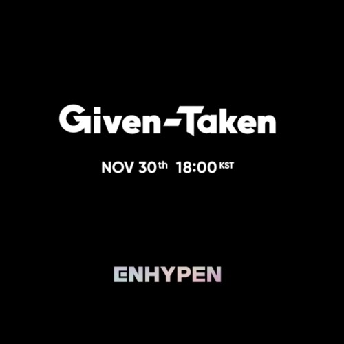 ภาพปกอัลบั้มเพลง ENHYPEN (엔하이픈) 'Given - Taken' Official Teaser 1