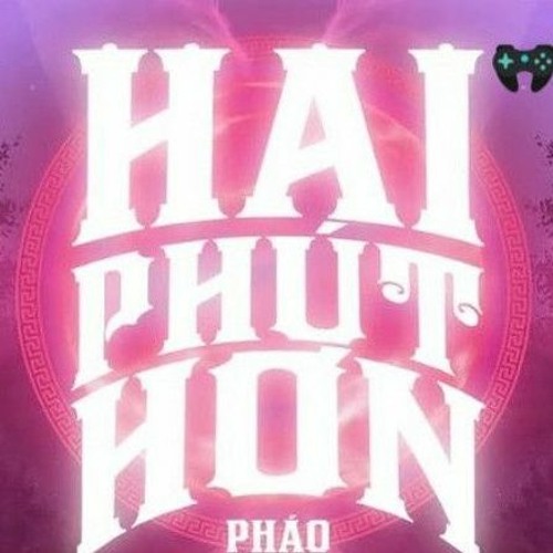 ภาพปกอัลบั้มเพลง Hai Phut Hon - Pháo (KAIZ Remix)