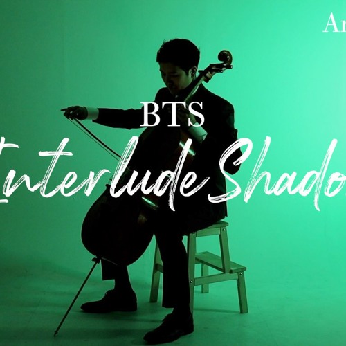 ภาพปกอัลบั้มเพลง BTS - Interlude Shadow (Piano&Cello Ver.) Cover By Cellopapaya