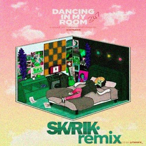 ภาพปกอัลบั้มเพลง 347AIDAN - Dancing In My Room (SKARIK flip)