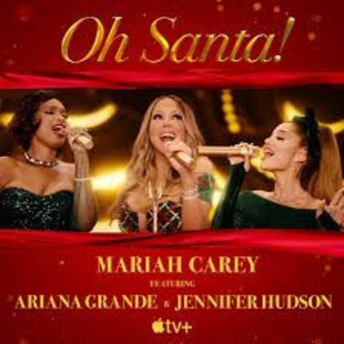 ภาพปกอัลบั้มเพลง Mariah Carey - Oh Santa! ft. Ariana Grande Jennifer Hudson DareDeViL FoX Remix
