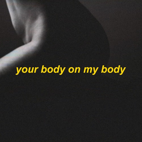ภาพปกอัลบั้มเพลง your body on my body