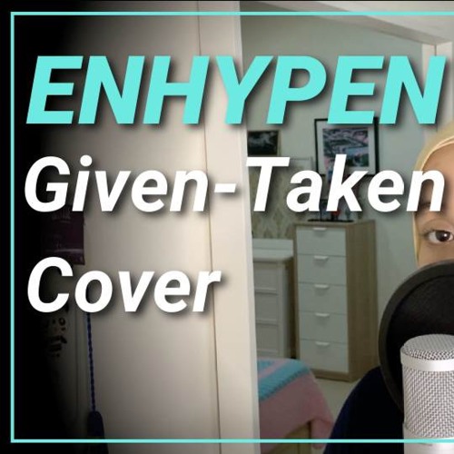 ภาพปกอัลบั้มเพลง ENHYPEN - Given-Taken Cover by Mia