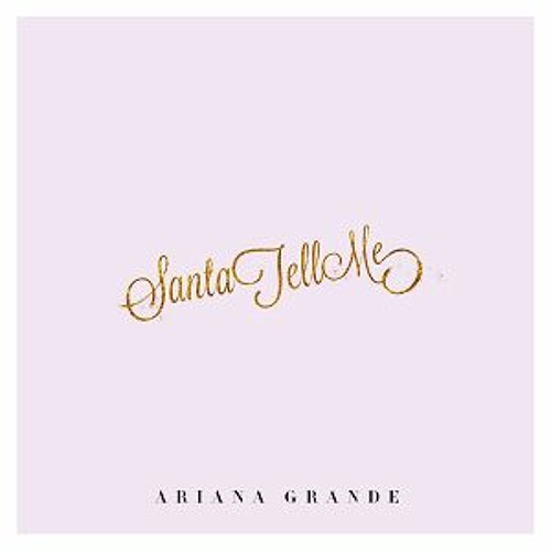 ภาพปกอัลบั้มเพลง Santa Tell Me Ariana Grande