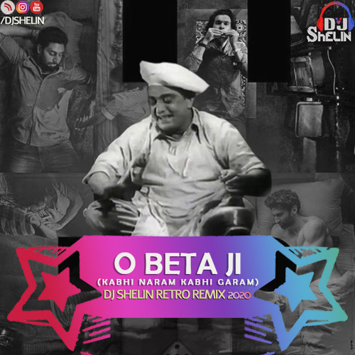 ภาพปกอัลบั้มเพลง O Beta Ji ( Kabhi Naram Kabhi Garam) - Dj Shelin Retro Remix 2020