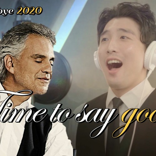 ภาพปกอัลบั้มเพลง Sub Goodbye 2020 Andrea Bocelli - Time to say goodbye(Con te partirò) cover by 다가감