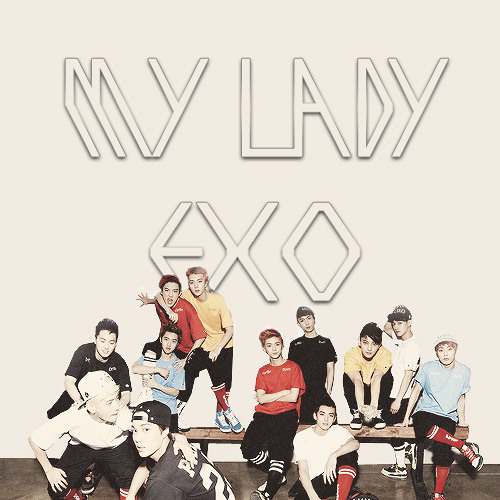 ภาพปกอัลบั้มเพลง EXO - My Lady Split Ver.