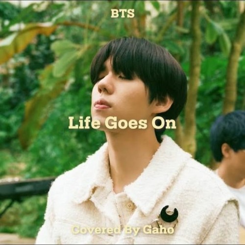 ภาพปกอัลบั้มเพลง GAHO - Life Goes On (BTS)