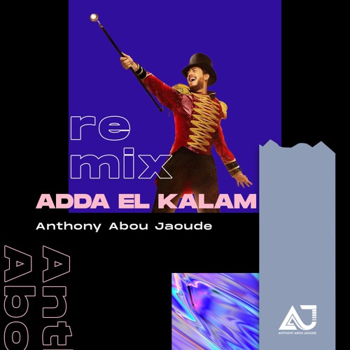 ภาพปกอัลบั้มเพลง 3adda El kalam - عدى الكلام Remix (Anthony Abou Jaoude )