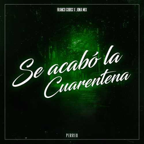 ภาพปกอัลบั้มเพลง Se Acabó La Cuarentena