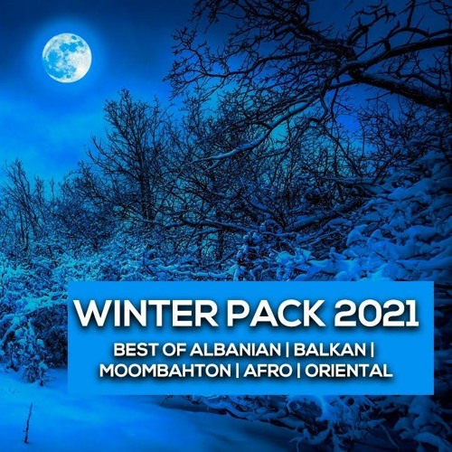 ภาพปกอัลบั้มเพลง DJ ADILLO - WINTER PACK 2021 BEST OF ALBANIAN BALKAN MOOMBAHTON AFRO ORIENTAL REMIX 2021