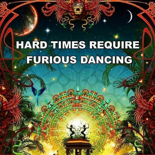 ภาพปกอัลบั้มเพลง HARD TIMES REQUIRE FURIOUS DANCING - ECSTATIC DANCE JARAN'S - Koh Phangan - 08 01 21