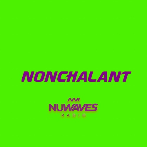 ภาพปกอัลบั้มเพลง Nonchalant Radio C H A P T E R N I N E T E E N (Feat. J G A L A X Y O F N U W A V E S R A D I O)