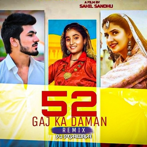 ภาพปกอัลบั้มเพลง 52 Gaj Ka Daman (Remix) - DJ DeLhiwala