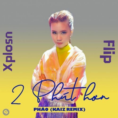 ภาพปกอัลบั้มเพลง Phao - 2 Phut Hon (KAIZ Remix) (Xplosn Flip)