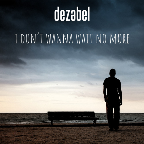ภาพปกอัลบั้มเพลง I Don't Wanna Wait No More!