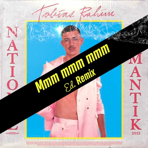 ภาพปกอัลบั้มเพลง Tobias Rahim - Mmm mmm mmm (Ed. Remix) FREE DOWNLOAD LINK