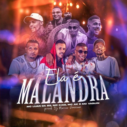 ภาพปกอัลบั้มเพลง ELA É MALANDRA - MC Luan da BS MC AK MC Kaio e MC Vaguin (DJ Marcus Vinícius)