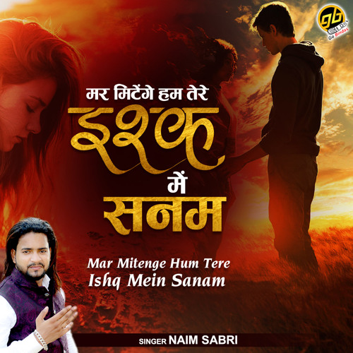 ภาพปกอัลบั้มเพลง Mar Mitenge Hum Tere Ishq Mein Sanam