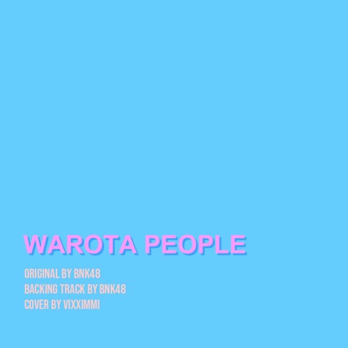 ภาพปกอัลบั้มเพลง Cover Warota People หัวเราะเซ่! - BNK48 VIXXIMMI