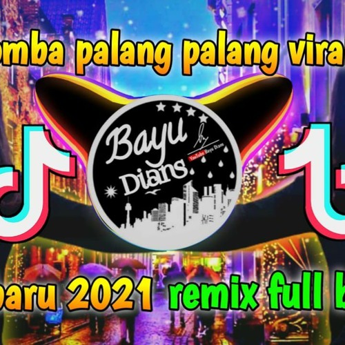 ภาพปกอัลบั้มเพลง Dj Tiktok Terbaru 2021 La Bomba Palang Palang Yg Lagi Viral Di Tiktok Remix Full Bass Terbaru 2021