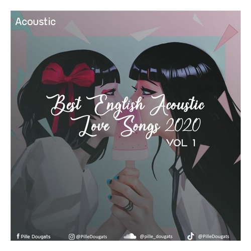 ภาพปกอัลบั้มเพลง Best English Acoustic Love Songs 2020 - Acoustic Cover Of Popular Songs Sad Acoustic Songs