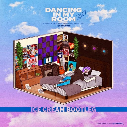 ภาพปกอัลบั้มเพลง 347aidan - Dancing In My Room (ICE CREAM Bootleg)