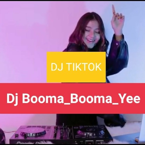 ภาพปกอัลบั้มเพลง DJ BOOMA BOOMA YEE TIK TOK REMIX TERBARU 2021 DJ IMUT REMIX