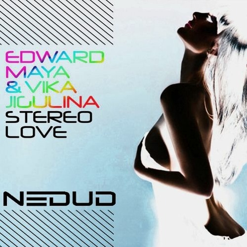 ภาพปกอัลบั้มเพลง Edward Maya & Vika Jigulina - Stereo Love (Nedud Remix)