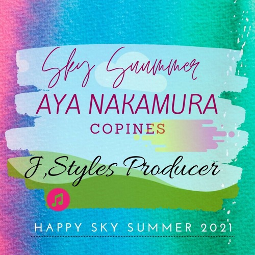 ภาพปกอัลบั้มเพลง Aya Nakamura - Copines - Sky Summer J Style s 2021 Rmx Demo