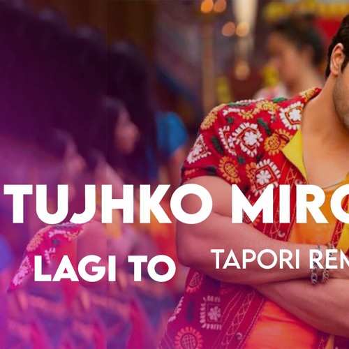 ภาพปกอัลบั้มเพลง Tujhko Mirchi Lagi To Remix DJ Akhil